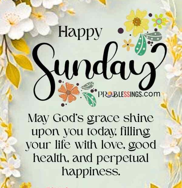 120+ Happy Sunday Blessings Images, Quotes and Prayers