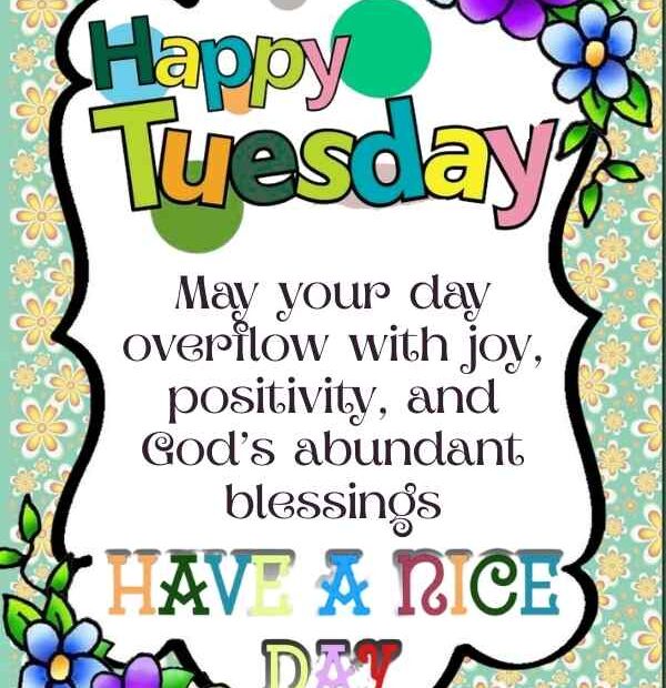 130 Happy Tuesday Blessings that will Fill You with Gratitude