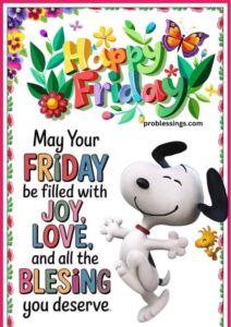 130 Happy Friday Blessings, Images and Quotes for the Weekend