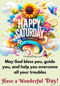 149 Happy Saturday Blessings Quotes, Prayers, and Wishes