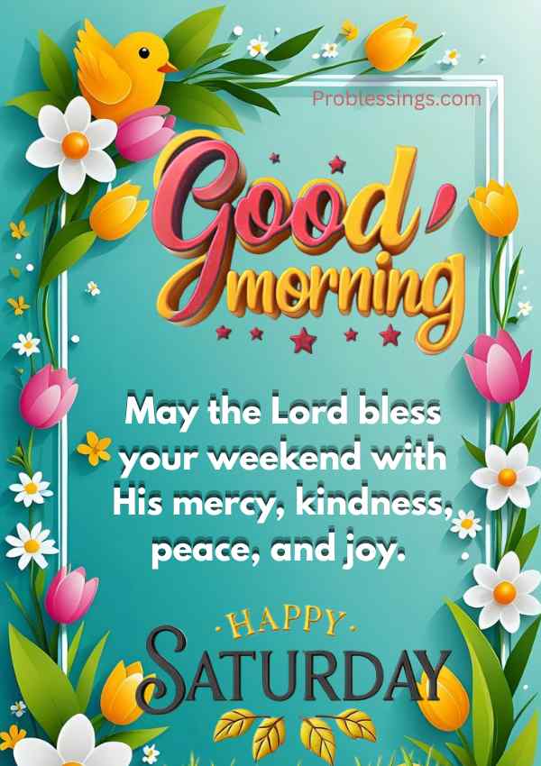 Good morning happy weekend blessings image with flowers, and bird