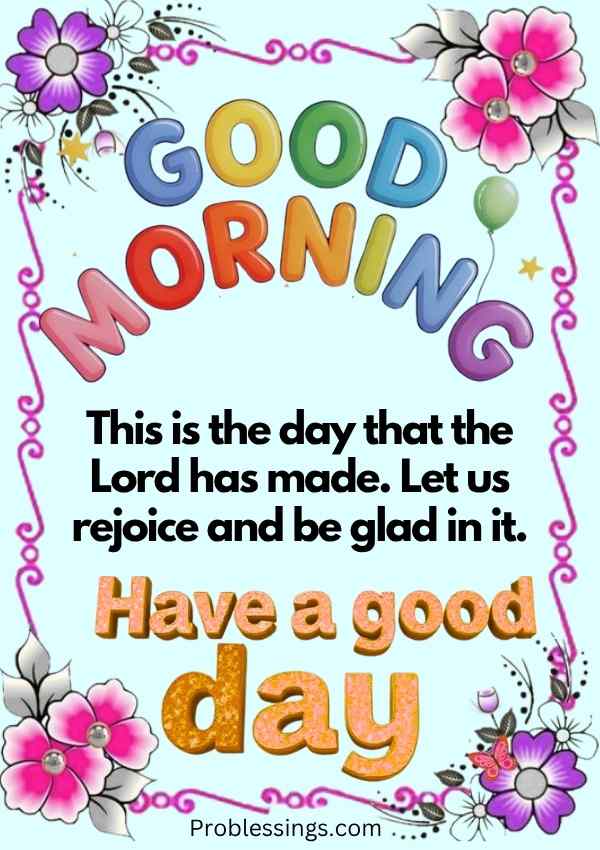 positive good morning image with colorful flowers and Bible verse