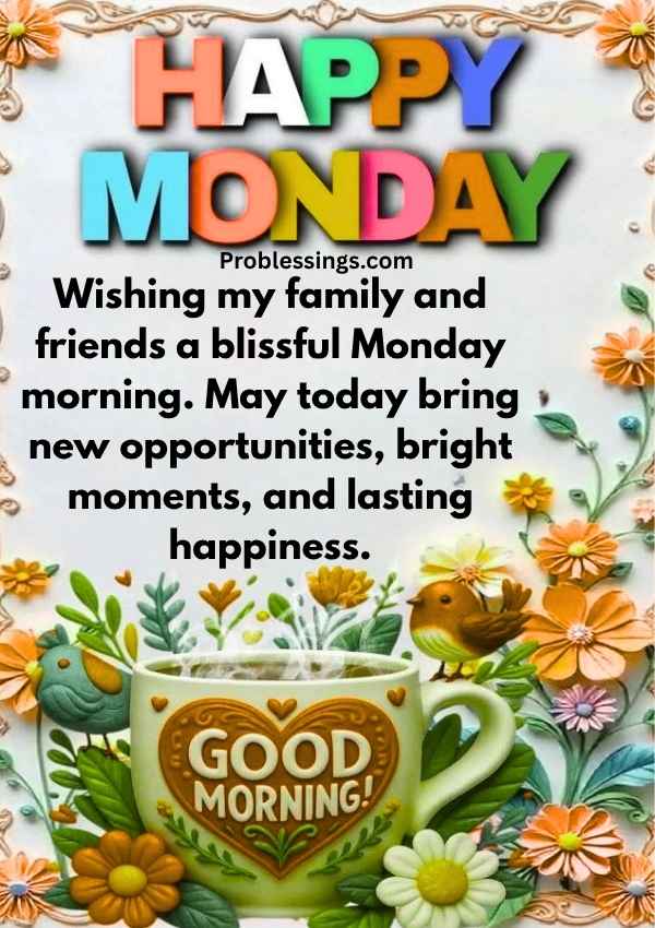Best Good Morning Monday Wish for happiness
