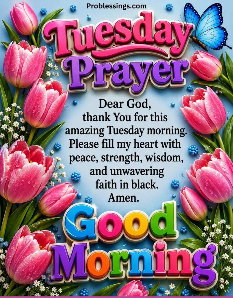 Tuesday morning prayer with flowers background