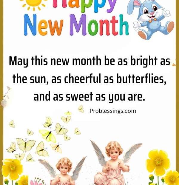 99+ Happy New Month Blessings, Prayers and Text Messages