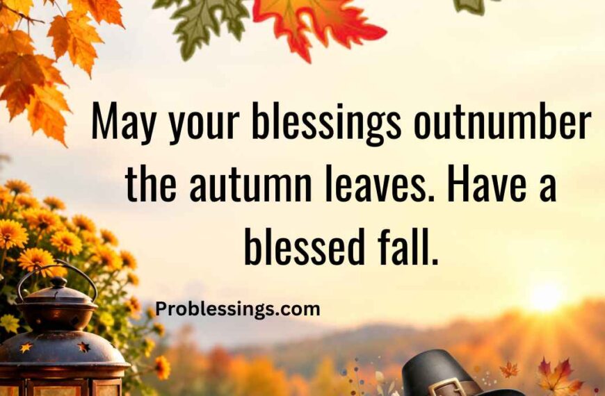 100+ Happy Autumn Blessings, Quotes & Prayers for 2026